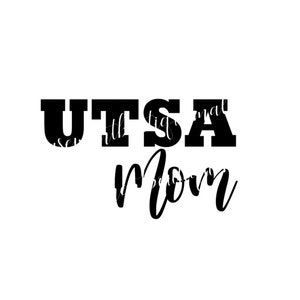 UTSA Mom PNG / Download only / No Physical Item will be shipped