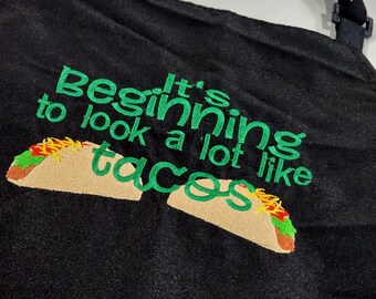 Taco Apron / Full Length Black Apron / Embroidered / It's Beginning to Look A Lot Like Tacos / Hostess / Gift / Taco Tuesday