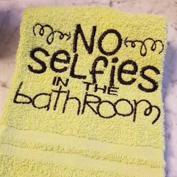 No Selfies in the bathroom hand Towel / Embroidered Hand Towels / Kids Bathroom Decor / Hand Towels