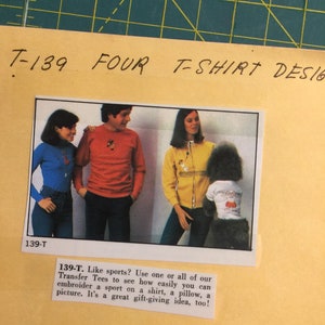 May include: Four images of people wearing different colored shirts with embroidered sports designs. The text "139-T. Like sports? Use one or all of our Transfer Tees to see how easily you can embroider a sport on a shirt, a pillow, a picture. It's a great gift-giving idea, too!" is printed below the images.