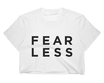 FEAR LESS CROP TOP T SHIRT WOMENS FUNNY HIPSTER SLOGAN LADIES CUTE