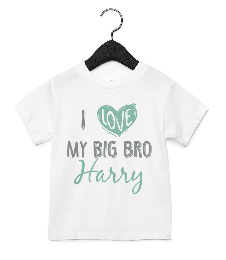 I Love My Big Bro Personalised Baby Toddler T Shirt Kids Funny Gift Cute