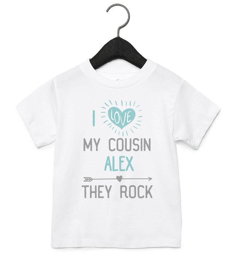 I Love My Cousin They Rock Personalised Baby Toddler T Shirt Kids Funny Gift