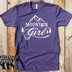 Mountain Girl T-Shirt - Gift for Her - Hiking T-shirt - Nature Shirt - Adventure Shirt - Mountains Are Calling - Mother's Day Shirt