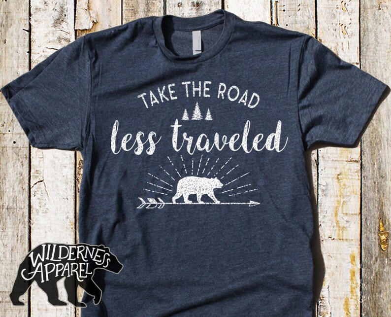 Take the road less traveled t shirt hiking shirt camping etsy