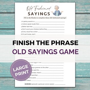 May include: A printable game sheet titled "Old Fashioned Sayings" with fill-in-the-blank prompts. The game features a vintage design with a purple circle that says "Large Print". The background is a light blue wood.