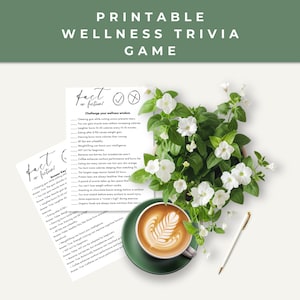 May include: Printable wellness trivia game with a fact or fiction format. The game features questions about health and fitness, with a checkmark and an X for players to choose their answer. The game is laid out on a white background with a green plant and a cup of coffee.