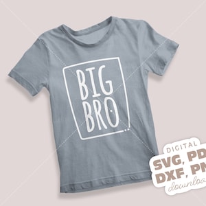 SVG &quot;BIG BRO&quot;, Digital Instant Download. Fun Cricut/Card Making/T-Shirt Design