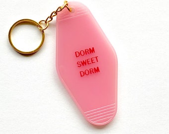 Dorm Sweet Dorm Keychain