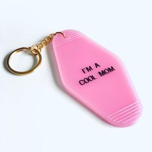 I&#39;m a Cool Mom Keychain - Vintage Motel Shaped Keytag - Hand-Stamped