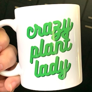 Crazy Plant Lady Mug