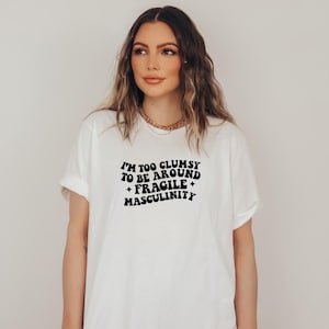 Fragile Masculinity T-Shirt