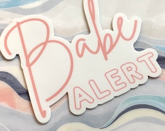 Babe Alert Die Cut Sticker