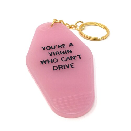 You're a Virgin Who Can't Drive Keychain the - Etsy