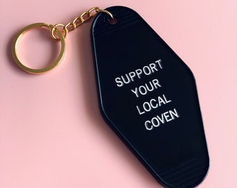 Support Your Local Coven Keychain - Basic Witch Halloween Collection