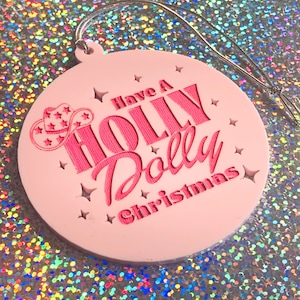 Have a Holly Dolly Christmas Acrylic Ornament