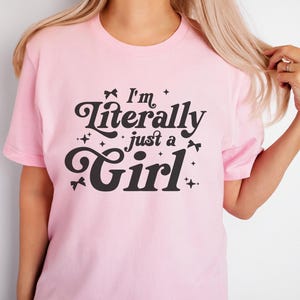 I&#39;m Letterally Just a Girl vrouwelijk coquette T-shirt - uniseks maten - grote maten beschikbaar