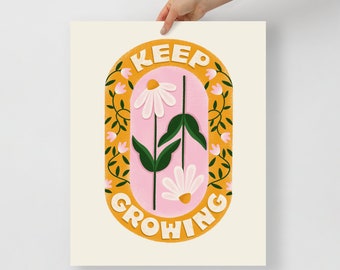 Keep Growing Floral Art Print