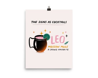 Leo - The Signs as Cocktails Art Print