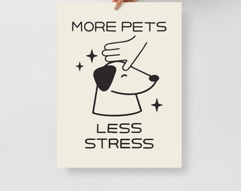 More Pets Less Stress White Neutral Art Print