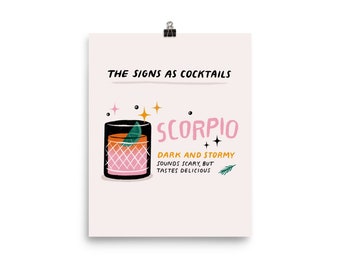 Scorpio - The Signs as Cocktails Art Print