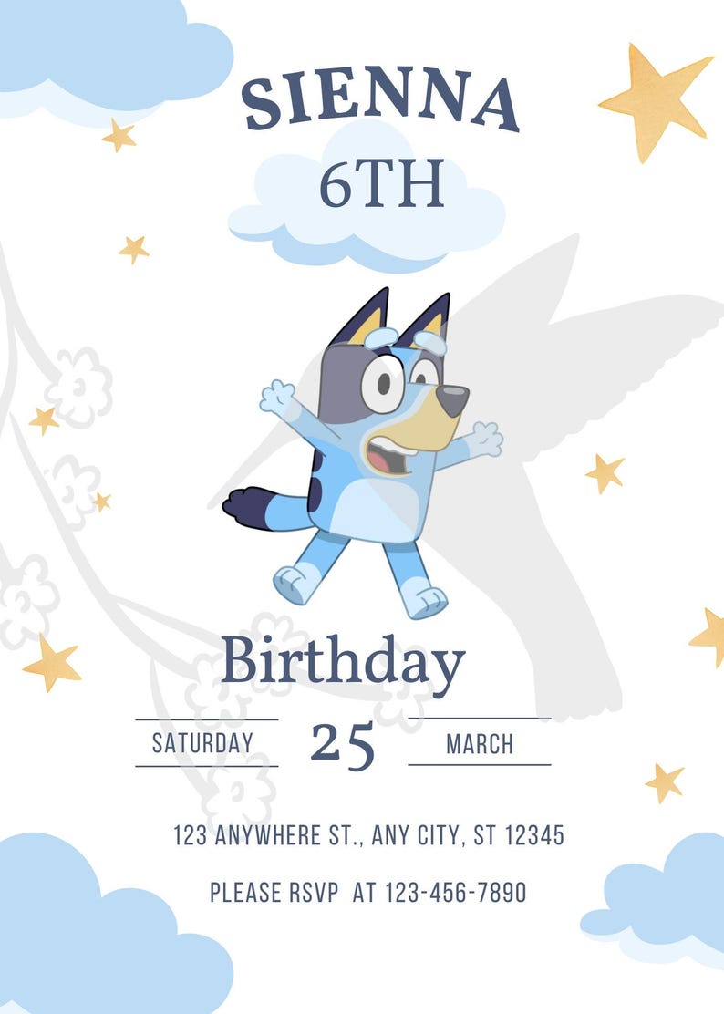 Puede incluir: Un perro de dibujos animados azul y gris con una expresi&oacute;n de sorpresa est&aacute; saltando en el aire. El texto "SIENNA 6TH Birthday" est&aacute; por encima del perro. La fecha "SATURDAY 25 MARCH" est&aacute; debajo del perro. La direcci&oacute;n "123 ANYWHERE ST., ANY CITY, ST 12345" y el n&uacute;mero de tel&eacute;fono "PLEASE RSVP AT 123-456-7890" est&aacute;n debajo de la fecha. El fondo es blanco con nubes azules y estrellas amarillas.