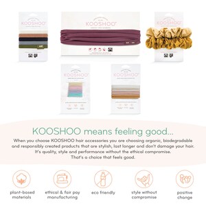 May include: KOOSHOO hair accessories, including scrunchies, headbands, and hair ties, made from organic and biodegradable materials. The image features a variety of colors and styles, including burgundy, mustard yellow, and pastel pink. The text "KOOSHOO means feeling good..." is displayed below the products.