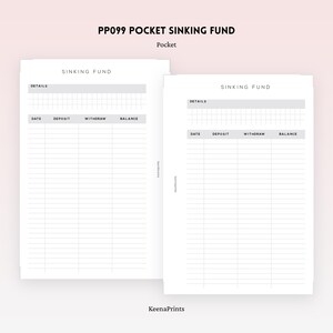 May include: Two white paper inserts labeled PP099 POCKET SINKING FUND with a grid layout for tracking financial details. Each sheet features columns for date, deposit, withdraw, and balance, with the text KeenaPrints visible on the side.