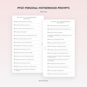 May include: Two white pages titled PP221 PERSONAL MOTHERHOOD PROMPTS and 30 DAYS OF MOTHERHOOD JOURNAL PROMPTS. Each page features a list of black text questions preceded by small heart icons, with horizontal lines for writing responses to each prompt.
