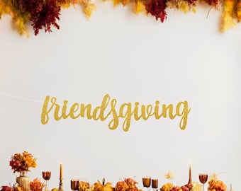 Friendsgiving Party Banner, Happy Friendsgiving Decorations, Fall Banner, Thanksgiving Decor, Happy Friendsgiving, Thankful Vibes,