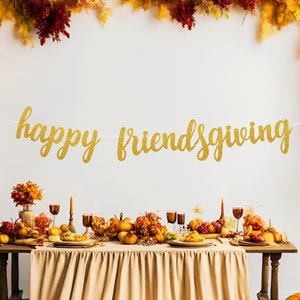 Happy Friendsgiving Banner, Thanksgiving Banner, Friendsgiving Decoration, Friendsgiving Tablescape, Thanksgiving Mantle, Friendsgiving Sign