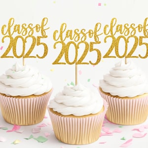 Graduation Party Cupcake Topper 2025, Class of 2025, Grad Party Supplies, Graduation Decoration, Congrats Grad Cake Topper, Dessert Table