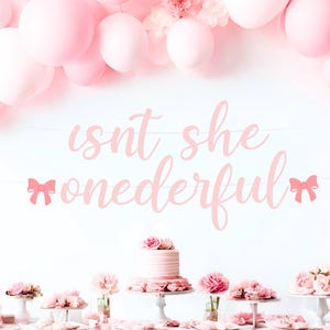 Banner de primer cumpleaños con temática de lazo &quot;Isnt She Onederful&quot;, letrero para el primer cumpleaños de niña, artículos de fiesta rosas, decoración para fiestas Onederful, cumpleaños importante