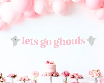 Let's Go Ghouls Banner | Halloween Girls Night | Bachelorette Party Decor | Spooky Fun Banner