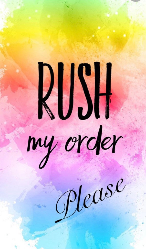 Rush My Order, Please!