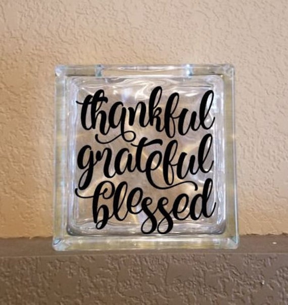 Thankful Grateful Blessed Glass Block Clear Or Frosted Etsy