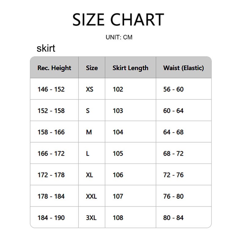 May include: A size chart for skirts, with measurements in centimeters. The chart includes recommended height, size (XS to 3XL), skirt length (102-108 cm), and waist measurements (56-84 cm). The text "SIZE CHART" is at the top.