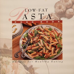 50% OFF! Cookbook, Sunset Books Low-Fat Pasta Recipes Cookbook, 1994, VINTAFE, Soft Cover