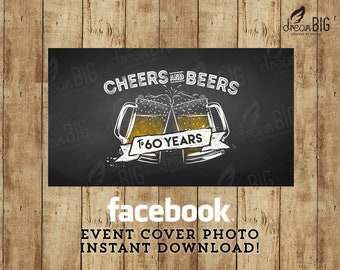 Cheers and Beers to 60 Years - Facebook Event Cover Photo Image - INSTANT Download