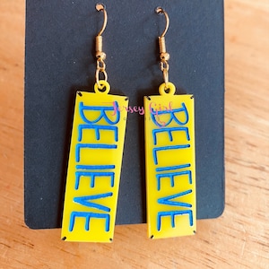 BELIEVE banner acrylic dangle earrings gift funny tv Ted yellow blue costume cosplay painted fan Roy dress up