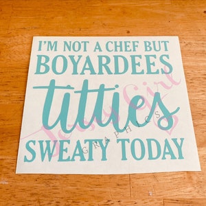 No soy ningún chef boyardees humor adulto vinilo calcomanía pegatina coche camión regalo divertido meme pared sudoroso hoy verano caliente