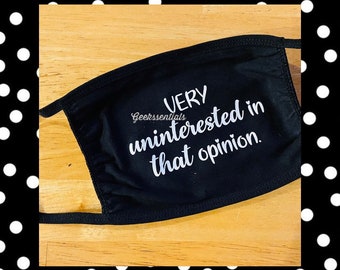 Very uninterested  quote inspired cotton face mask rose funny you pick decal saying tv ew humor motel creek opinion gag birthday gift