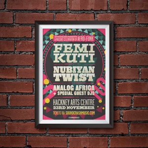 May include: A poster advertising a concert featuring Femi Kuti and Nubyan Twist. The concert is taking place at the Hackney Arts Centre on November 23rd. Tickets are available at soundcrashmusic.com.