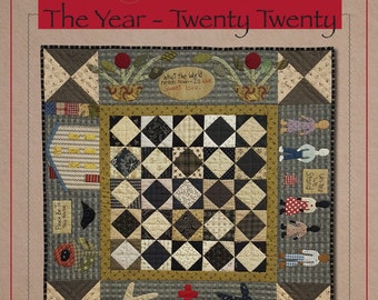 The Year - Twenty Twenty - Quilt Pattern by Norma Whaley of Timeless Traditions - Pieced and Applique Quilt