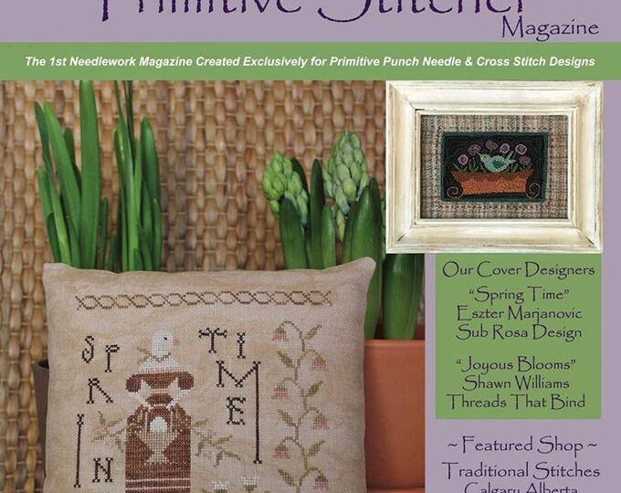Punch Needle and Primitive Stitcher Magazine Spring 2017 Issue NEW Etsy