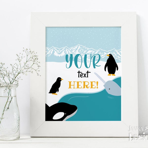 Custom DIY Party Sign Printable Arctic Animals 8x10" Template Printable Penguin Narwhal Orca Whale Editable Text AA01