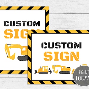 Construction Party Signs Customizable Template 8x10 and 10x8 DIY Printable with Editable Text CN01