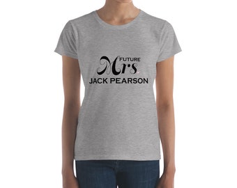 Future Mrs. Jack Pearson | THIS IS US Tshirts | Women's short sleeve t-shirt