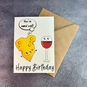 Youve Aged Well Cheese and Wine / Handgemaakte wenskaart / Verjaardagskaart / Verjaardag collega / Grappige ouderdom