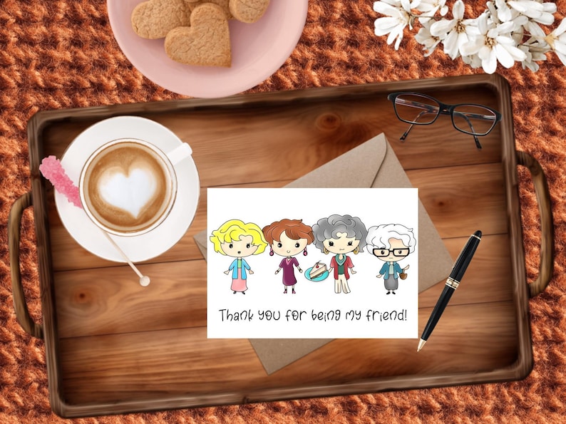 Golden Girls - Thank You for Being My Friends: Handmade Greeting Card image 1